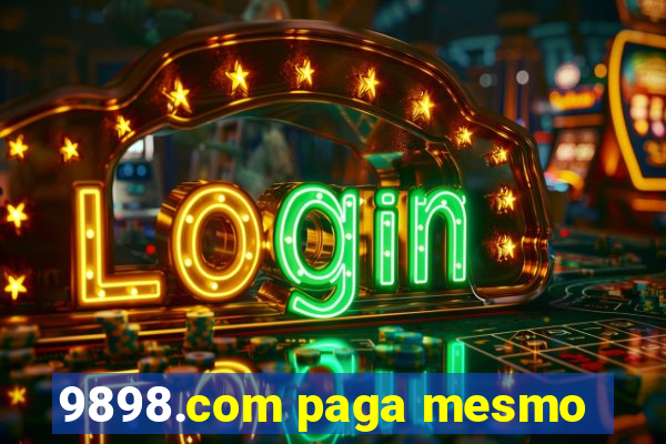 9898.com paga mesmo